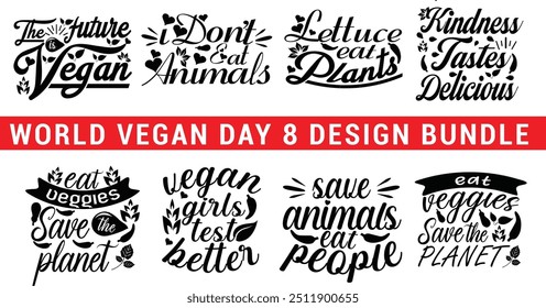 World vegetarian day, World Vegan Day typography design bundle for t-shirt, cards, frame artwork, bags, mugs, stickers, Organic food tag, icon.