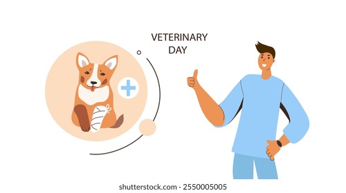 Anuncio del Día Mundial del Veterinario. Doctor masculino y lindo perro de corgi enfermo. Vector plana de dibujos animados dibujado a mano ilustración para el Anuncio, cartel, volante.