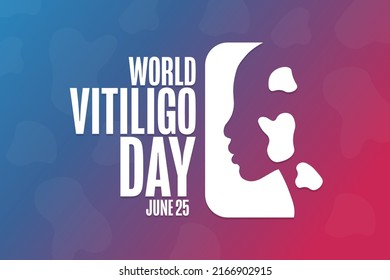 World Vitiligo Day. June 25. Holiday concept. Template for background, banner, card, poster with text inscription. Vector EPS10 illustration