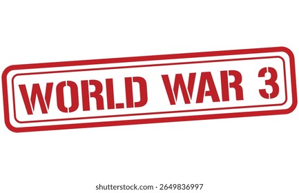 WORLD WAR 3 red stamp text vector, rubber stamp