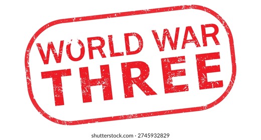 World War Three. Vector Rubber Stamp.