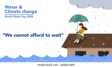 World water day 2020 theme : Water and Climate Change. We cannot afford to wait A lady on the roof of her house among the storm and flood. Vector illustration, flat design.