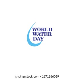 World Water Day Campaign. Suitable for Greeting Card and Poster