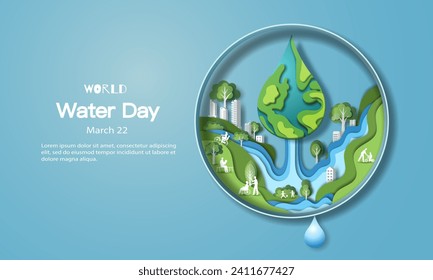 World Water Day, the city is nourished by the water. Paper illustration and 3d paper.