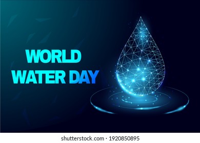 World water day concept,  banner template with glowing low poly water drop. Futuristic modern abstract background. Vector illustration.