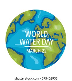 World water day concept with globe. Vector illustration.