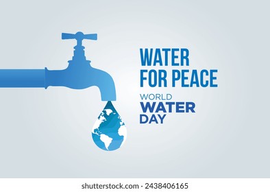 World Water Day Concept. Water for peace. Saving water and world environmental protection concept- Environment day and earth day.