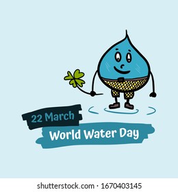 World water day. Creative cartoon banner with happy water drop mascot character. World water day is celebrated on March 22. Isolated vector drawing.