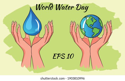 World Water Day. A drop of water and a planet in the hands. Vector illustration.