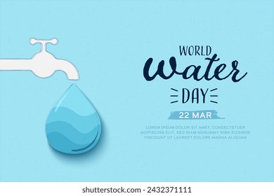 World water day. Water Drop. Save water for Sustainable ecology and environment conservation concept design. Vector illustration.