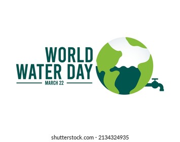 World water day. Earth icon with tap water. March 22. Poster or banner. Flat design vector illustration.