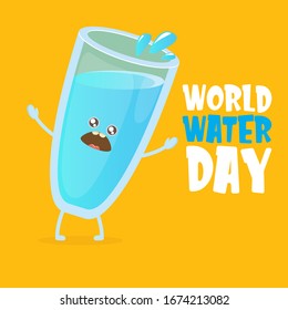 World water day greeting card or banner design template with funny cartoon smiling water glass character isolated on orange background . International water day concept vector illustration 