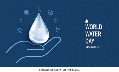 World Water Day. hands holding water drop. accelerating change and every drop matters. Saving water and world environmental protection concept. clean renewable energy. water for peace. vector design.
