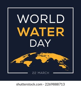 World Water Day, held on 22 March.