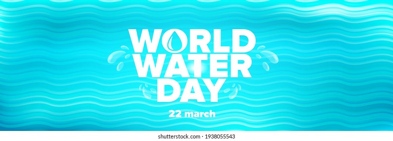 World water day horizontal banner design template. 22 march international water day concept horizontal vector illustration with text on blue water wave background.