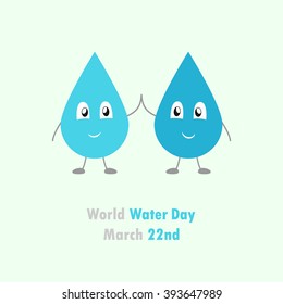 World water day illustration in cartoon style with two friendly water drop giving high five. Happy water drop figures with custom text for the world water day on march 22nd