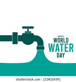 World water day. March 22. Vector illustration of water coming out of a faucet. Poster or banner.