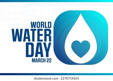 World Water Day. March 22. Vector illustration. Holiday poster