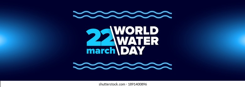 World water day neon style horizontal banner design template. 22 march International water day neon concept horizontal vector illustration with text and water on blue water background.