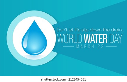 World Water day is observed every year on March 22, highlights the importance of freshwater. The day is used to advocate for the sustainable management of freshwater resources. Vector illustration.