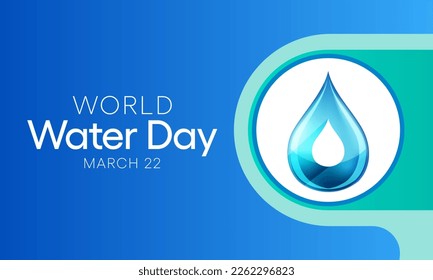 World Water day is observed every year on March 22, highlights the importance of freshwater. The day is used to advocate for the sustainable management of freshwater resources. Vector illustration.