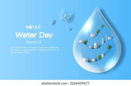 World Water Day, save water, a water drop with a city inside. Paper illustration and 3d paper.