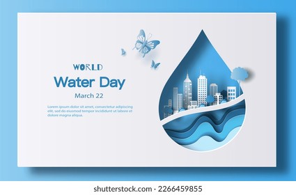 World Water Day, save water, a water drop a city inside. Paper illustration and 3d paper.