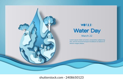 World Water Day, save water, a water drop with a city inside. Paper illustration and 3d paper.