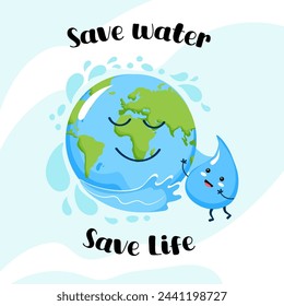 World Water Day social media post template in cartoon style. Save water - save life. Cute characters water drop and planet Earth. Vector illustration.