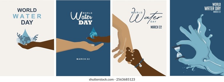 World Water Day Unity Diversity Campaign Posters. Collection of four posters featuring diverse hands sharing water, symbolizing global unity and equal access for World Water Day celebration. Vector