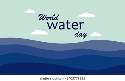 World Water Day is a vector abstract concept of the ocean. Save water - ecology, caring for the planet