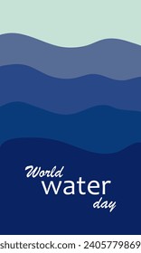 World Water Day is a vector abstract concept of the ocean. Save water - ecology, caring for the planet