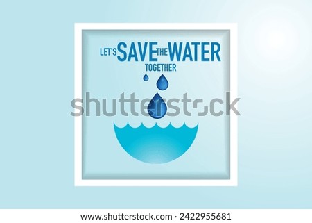 World Water Day - vector abstract waterdrop concept. Save the water - ecology concept background with water drop. water waves background. Vector illustration