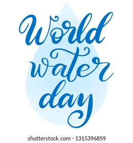 World water day vector lettering illustration eps10. Environmental protection concept. Save the water awareness. Ecology banner with water drop.