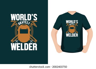 World welder  vector t shirt design