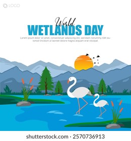 World Wetlands Day, celebrated on February 2nd, raises awareness about the importance of wetlands