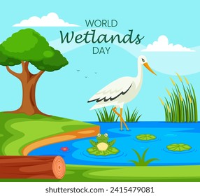 World Wetlands Day. Celebrating Wetland Ecosystems