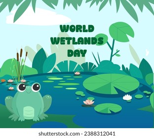 World Wetlands Day. February 2. Holiday concept. Template for background, banner, card, poster with text inscription.