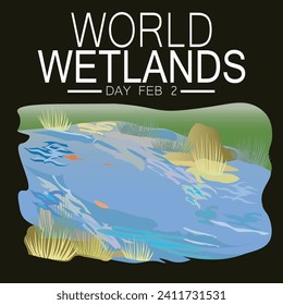 World Wetlands Day. February 2. Vector illustration. Holiday poster Poster, Banner for world wetland day which occurs every 2nd february suitable for poster or banner to celebrate or greeting