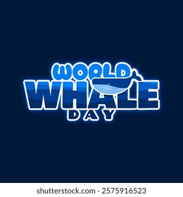 World Whale Day to celebrate on third Sunday in February. Illustration of a whale with bold text on dark blue background. Animal event banner.