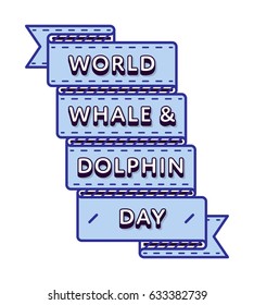 World Whale & Dolphin day emblem isolated vector illustration on white background. 23 july animal rights protection holiday event label, greeting card decoration graphic element