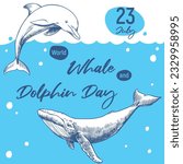 World Whale and Dolphin Day July 23rd. Vector poster. Whales are drawn by hand, engraving technique, line drawing. Sea animals swim in the ocean Environmental protection concept. Ocean day.