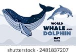 World Whale and Dolphin Day, July 23rd. poster the holiday. Whale and dolphin illustration. Marine animals swim in the ocean, the concept of environmental protection. Ocean Day. Layers of blue water