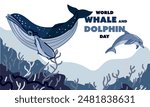 World Whale and Dolphin Day, July 23rd poster. Whale and dolphin illustration. Marine animals swim in the ocean, the concept of environmental protection. Ocean Day. Underwater world. Corals and algae