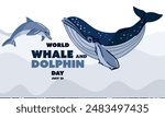 World Whale and Dolphin Day, July 23rd. poster holiday. Whale and dolphin illustration. Marine animals swim in the ocean, the concept of environmental protection. Ocean Day. Layers of blue water
