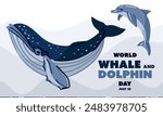 World Whale and Dolphin Day, July 23rd. poster, banner. Whale and dolphin illustration. Marine animals swim in the ocean, the concept of environmental protection. Ocean Day. Layers of blue water text