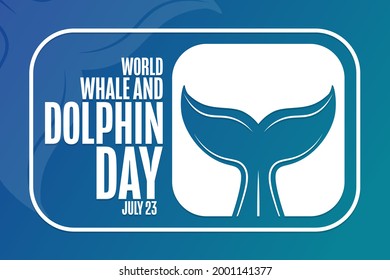 World Whale and Dolphin Day. July 23. Holiday concept. Template for background, banner, card, poster with text inscription. Vector EPS10 illustration