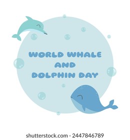 World Whale and Dolphin Day July 23rd. Whale and dolphin in kawaii style, bulbs, marine print. Concept of celebration, holiday, event. Template design for background, poster, banner. Vector eps 10.