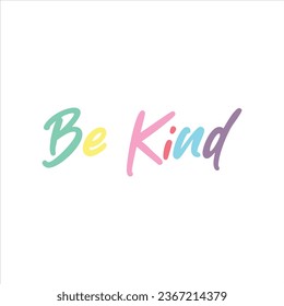 In the world where you can be anything be kind typography t-shirt design. Stylish t-shirt and apparel design.