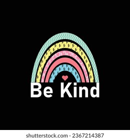 In the world where you can be anything be kind typography t-shirt design. Stylish t-shirt and apparel design.